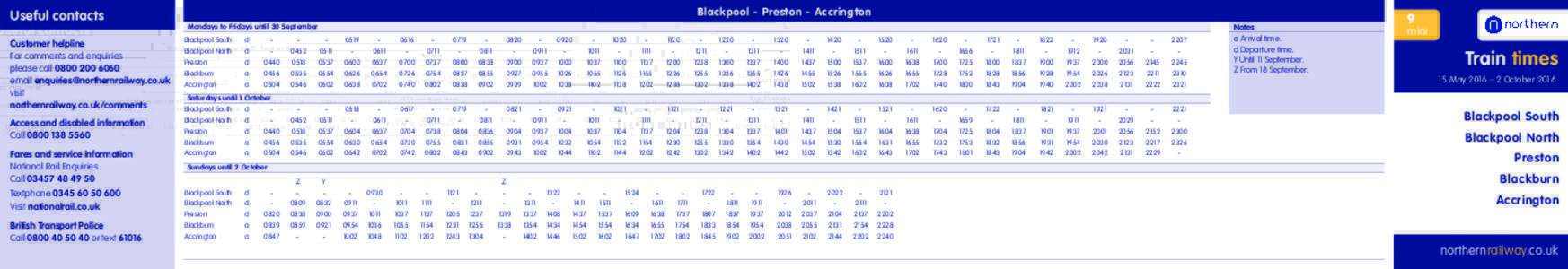 Blackpool - Preston - Accrington  Useful contacts Mondays to Fridays until 30 September  Customer helpline