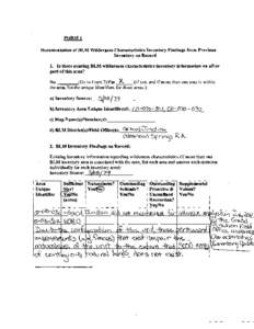 FORM! Documentation of BLM Wilderness Characteristics Inventory Findings from Previous Inventory on Record 1. Is there existing BLM wilderness characteristics inventory information on all or part of this area?