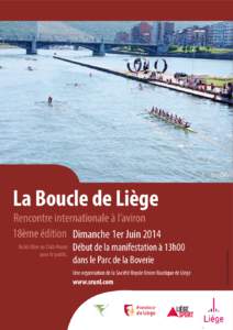 La Boucle de Liège Accès libre au Club House pour le public. Début de la manifestation à 13h00 dans le Parc de la Boverie