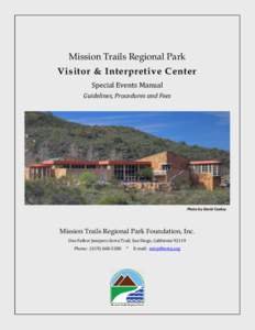 Mission Trails Regional Park Visitor & Interpretive Center Special Events Manual Guidelines, Procedures and Fees  Photo by David Cooksy
