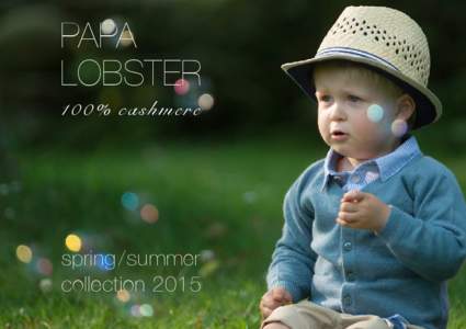 PAPA LOBSTER 100% cashmere spring /summer collection 2015