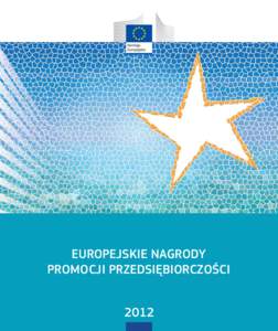 EUROPEJSKIE NAGRODY PROMOCJI PRZEDSIĘBIORCZOŚCI 2012 Spis treści