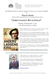The Danish Institute at Athens is pleased to invite you to a lecture in English by Thomas Harder  Writer and Honorary Professor at Copenhagen Business School