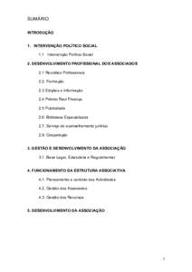 SUMÁRIO INTRODUÇÃO 1. INTERVENÇÃO POLÍTICO SOCIAL 1.1 Intervenção Político Social 2. DESENVOLVIMENTO PROFISSIONAL DOS ASSOCIADOS 2.1 Reuniões Profissionais