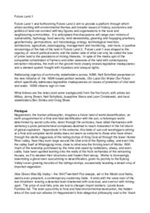 Future Land 1 Future Land 1 and forthcoming Future Land 2 aim to provide a platform through which artists working with environmental themes and broader issues of history, economics and poilitics of land can connect with 