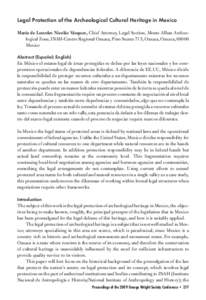 Legal Protection of the Archeological Cultural Heritage in Mexico María de Lourdes Nicolás Vásquez, Chief Attorney, Legal Section, Monte Alban Archeological Zone, INAH-Centro Regional Oaxaca, Pino Suarez 715, Oaxaca, 