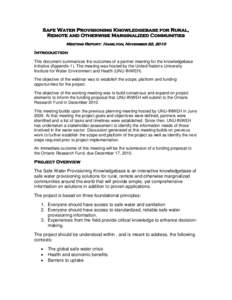 Safe Water Provisioning Knowledgebase for Rural, Remote and Otherwise Marginalized Communities Meeting Report: Hamilton, November 22, 2010 Introduction This document summarizes the outcomes of a partner meeting for the k