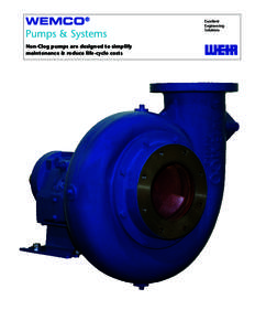 Excellent Engineering Solutions Non-Clog pumps are designed to simplify maintenance & reduce life-cycle costs
