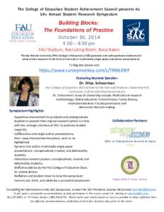 The College of Education Student Achievement Council presents its 14th Annual Student Research Symposium Building Blocks: The Foundations of Practice 	
  