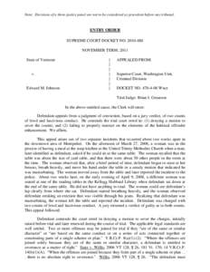 Note: Decisions of a three-justice panel are not to be considered as precedent before any tribunal.  ENTRY ORDER SUPREME COURT DOCKET NO[removed]NOVEMBER TERM, 2011 State of Vermont