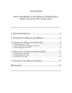 OTTO LEHTO Reason and Madness in the Holocaust: Mythologizing a Modern Narrative in 20th Century Prose ***************************************************************************