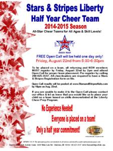 All-­Star Cheer Teams for All Ages & Skill Levels!  FREE Open Call will be held one day only!