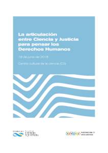 La articulación entre Ciencia y Justicia para pensar los Derechos Humanos En el marco de la celebración de los 31 años del Banco Nacional de Datos Genéticos (BNDG), se realizará en conjunto con el Programa Nacional