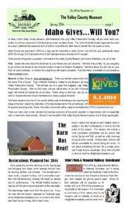 The Official Newsletter of  The Valley County Museum Spring 2014- - - - - - - - - - - - - - - - - -- - - - - page 1 Home of the Valley County Museum