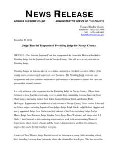 NEWS RELEASE ARIZONA SUPREME COURT ADMINISTRATIVE OFFICE OF THE COURTS Contact: Heather Murphy Telephone: ([removed]