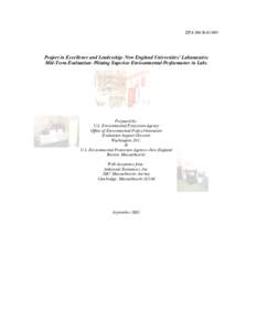 EPA 100-R[removed]Project in Excellence and Leadership: New England Universities’ Laboratories Mid-Term Evaluation: Piloting Superior Environmental Performance in Labs