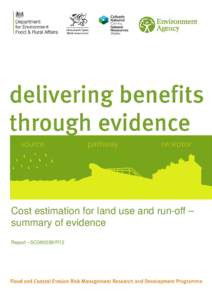 Cost estimation for land use and run-off – summary of evidence Report –SC080039/R12 We are the Environment Agency. We protect and improve the environment and make it a better place for people and wildlife.