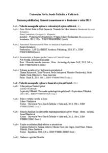Univerzita Pavla Jozefa Šafárika v Košiciach Zoznam publikačnej činnosti zamestnancov a študentov v roku 2013 AAA - Vedecké monografie vydané v zahraničných vydavateľstvách[removed]AAA1 From Michel Bréal to Di