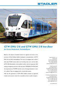 GTW EMU 2/6 and GTW EMU 2/8 low-floor for Arriva Nederland, Vechtdallijnen Based on the electric articulated railcars for regional rail service in the