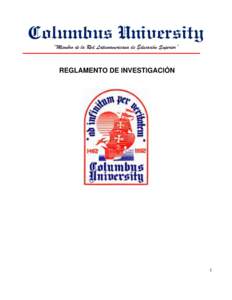 Columbus University “Miembro de la Red Latinoamericana de Educación Superior” REGLAMENTO DE INVESTIGACIÓN  1