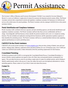 Permit Assistance The Governor’s Office of Business and Economic Development (“GO-Biz”) was created by Governor Edmund G. Brown Jr. to serve as California’s single point of contact for economic development and jo