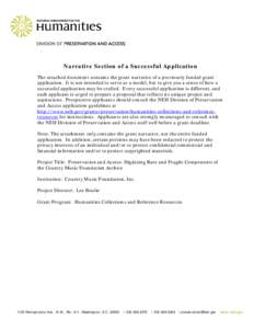 Narrative Section of a Successful Application The attached document contains the grant narrative of a previously funded grant application. It is not intended to serve as a model, but to give you a sense of how a successf