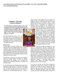 From Church of Our Lord (Victoria, BC) newsletter, The Anchor, May 2014 edition www.churchofourlord.org FAREWELL! GOOD AND FAITHFUL SERVANT! Our ANiC Moderator Bishop Don Harvey retires from