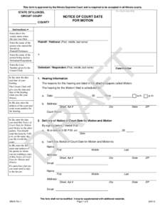 This form is approved by the Illinois Supreme Court and is required to be accepted in all Illinois courts. For Court Use Only STATE OF ILLINOIS, CIRCUIT COURT