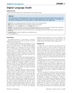 Digital Language Death Andra´s Kornai* Computer and Automation Research Institute, Hungarian Academy of Sciences, Budapest, Hungary Abstract Of the approximately 7,000 languages spoken today, some 2,500 are generally co