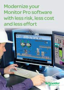 Modernize your Monitor Pro software with less risk, less cost and less effort  Schneider Electric