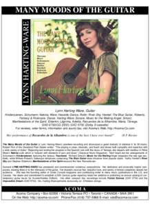 LYNN HARTING-WARE  MANY MOODS OF THE GUITAR Lynn Harting-Ware, Guitar Kinderszenen, Schumann; Nakina, Ware; Hassidic Dance, Rollin: River Sky, Henkel; The Blue Guitar, Roberts;