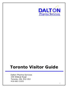 Toronto Visitor Guide Dalton Pharma Services 349 Wildcat Road Toronto, ON, M3J 2S3[removed]