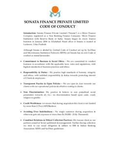 SONATA FINANCE PRIVATE LIMITED CODE OF CONDUCT Introduction- Sonata Finance Private Limited (“Sonata”) is a Micro Finance Company registered as a Non Banking Finance Company- Micro Finance Institution with Reserve Ba