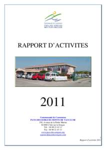 RAPPORT D’ACTIVITESCommunauté de Communes PAYS DES SORGUES MONTS DE VAUCLUSE 350, Avenue de la Petite Marine