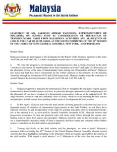 Malaysia Permanent Mission to the United Nations (Please check against delivery) STATEMENT BY MS. FARHANI AHMAD TAJUDDIN, REPRESENTATIVE OF MALAYSIA ON AGENDA ITEM 81: CONSIDERATION OF PREVENTION OF