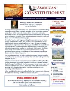 January[removed]OFFICIAL VOICE OF THE CONSTITUTION PARTY Message from the Chairman: Ballot Access and 2014 Campaigns