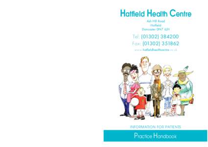Hatfield Health Centre Ash Hill Road Hatfield Doncaster DN7 6JH  Tel: ([removed]
