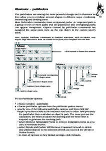 Illustrator - pathfinders The pathfinders are among the most powerful design tool in Illustrator as they allow you to combine several shapes in different ways, combining, intersecting and dividing them. Most Pathfinder c