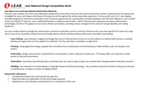 Seat Material Design Competition Brief: Soar Above Form with Specialized Seating Surface Materials Since the seat is always one of the most important components in the interior for consumers when purchasing a vehicle, ma