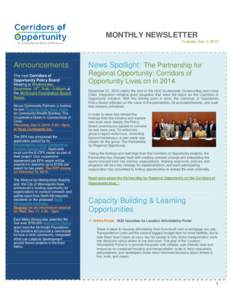 MONTHLY NEWSLETTER Tuesday Dec 3, 2013 Announcements The next Corridors of Opportunity Policy Board