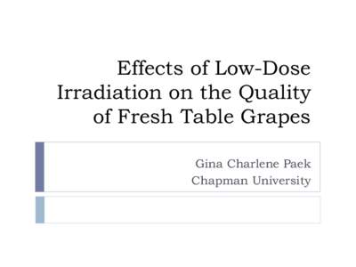 Nonverbal communication / Psychophysics / Sensory analysis / Acids in wine / Irradiation / Ionizing radiation / Grape / Radiation therapy / Medicine / Radiobiology / Radioactivity