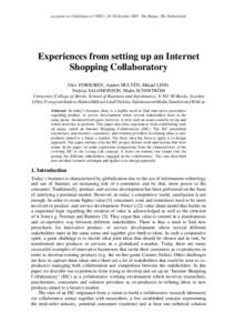 accepted to eChallenges (e*2007), 24-26 October 2007, The Hague, The Netherlands  Experiences from setting up an Internet Shopping Collaboratory Olov FORSGREN, Anders HULTÉN, Mikael LIND, Nicklas SALOMONSON, Malin SUNDS