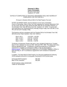 Assessor’s Office Town of Schodack 265 Schuurman Road Castleton, NY[removed]NOTICE OF COMPLETION OF TENTATIVE ASSESSMENT ROLL AND HEARING OF COMPLAINTS FOR THE YEAR 2014