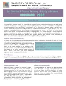 SAMHSA’s GAINS Center for  Behavioral Health and Justice Transformation http://gainscenter.samhsa.gov/  Jail Diversion & Trauma Recovery - Priority to Veterans