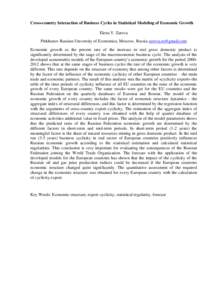 Cross-country Interaction of Business Cycles in Statistical Modeling of Economic Growth Elena V. Zarova Plekhanov Russian University of Economics, Moscow, Russia  Economic growth as the percent rate of