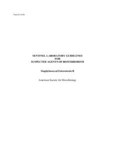 Final[removed]SENTINEL LABORATORY GUIDELINES FOR SUSPECTED AGENTS OF BIOTERRORISM Staphylococcal Enterotoxin B