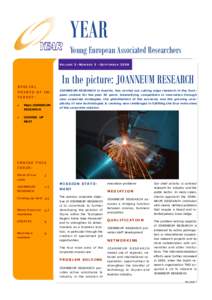 YEAR Young European Associated Researchers VOLUME 3–NUMBER 3 –SEPTEMBER 2009 In the picture: JOANNEUM RESEARCH