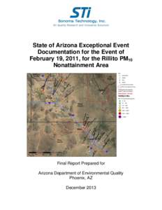 State of Arizona Exceptional Event Documentation for the Event of February 19, 2011, for the Rillito PM10 Nonattainment Area  Final Report Prepared for