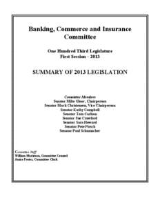 Banking, Commerce and Insurance Committee One Hundred Third Legislature First Session – 2013  SUMMARY OF 2013 LEGISLATION