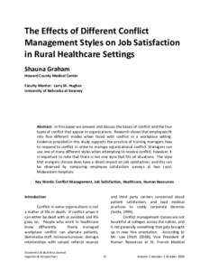 The Effects of Different Conflict Management Styles on Job Satisfaction in Rural Healthcare Settings Shauna Graham Howard County Medical Center Faculty Mentor: Larry W. Hughes